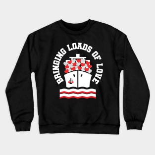 Bringing loads of love Crewneck Sweatshirt